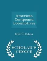 American Compound Locomotives - Scholar's Choice Edition