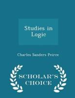 Studies in Logic - Scholar's Choice Edition