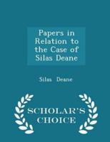 Papers in Relation to the Case of Silas Deane - Scholar's Choice Edition