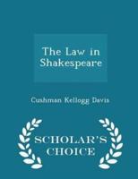 The Law in Shakespeare - Scholar's Choice Edition