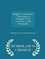 English Literature Teaching in Schools: Two Lectures with Examples - Scholar's Choice Edition