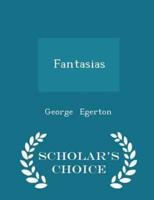 Fantasias - Scholar's Choice Edition