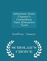 Selections from Chaucer's Canterbury Tales (Ellesmere Text) - Scholar's Choice Edition