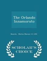 The Orlando Innamorato - Scholar's Choice Edition