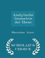 Analytische Geometrie Der Ebene - Scholar's Choice Edition