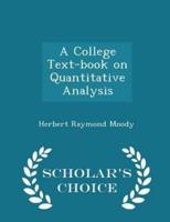 A College Text-Book on Quantitative Analysis - Scholar's Choice Edition