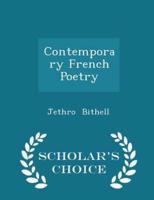 Contemporary French Poetry - Scholar's Choice Edition