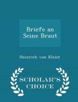 Briefe an Seine Braut - Scholar's Choice Edition