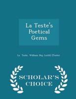La Teste's Poetical Gems - Scholar's Choice Edition
