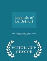 Legends of Le Détroit - Scholar's Choice Edition