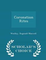 Coronation Rites - Scholar's Choice Edition