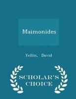 Maimonides - Scholar's Choice Edition