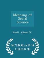 Meaning of Social Science - Scholar's Choice Edition