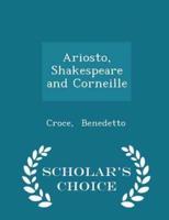 Ariosto, Shakespeare and Corneille - Scholar's Choice Edition