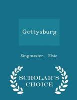 Gettysburg - Scholar's Choice Edition