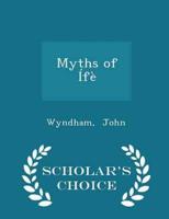 Myths of Ífè - Scholar's Choice Edition