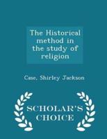 The Historical Method in the Study of Religion - Scholar's Choice Edition