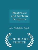 Mestrovic and Serbian Sculpture - Scholar's Choice Edition