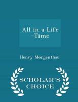 All in a Life -Time - Scholar's Choice Edition