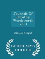 Journals of Dorothy Wordsworth Vol I - Scholar's Choice Edition