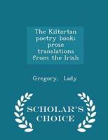 The Kiltartan Poetry Book; Prose Translations from the Irish - Scholar's Choice Edition