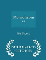 Monochromes - Scholar's Choice Edition