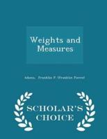 Weights and Measures - Scholar's Choice Edition