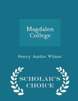 Magdalen College - Scholar's Choice Edition