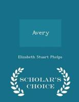 Avery - Scholar's Choice Edition