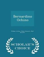 Bernardino Ochino - Scholar's Choice Edition