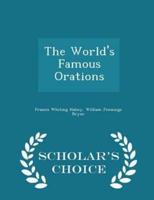 The World's Famous Orations - Scholar's Choice Edition