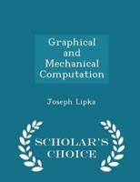 Graphical and Mechanical Computation - Scholar's Choice Edition