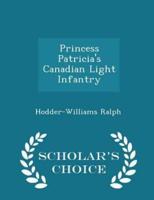 Princess Patricia's Canadian Light Infantry - Scholar's Choice Edition