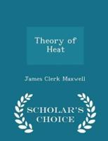 Theory of Heat - Scholar's Choice Edition