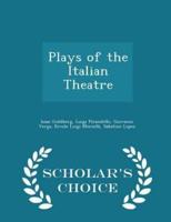 Plays of the Italian Theatre - Scholar's Choice Edition
