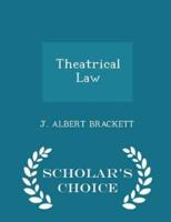 Theatrical Law - Scholar's Choice Edition
