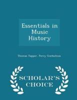 Essentials in Music History - Scholar's Choice Edition