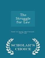 The Struggle for Law - Scholar's Choice Edition