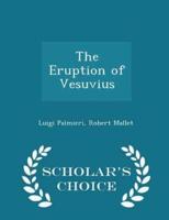 The Eruption of Vesuvius - Scholar's Choice Edition