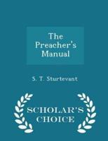 The Preacher's Manual - Scholar's Choice Edition