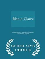 Marie-Claire - Scholar's Choice Edition