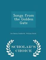 Songs from the Golden Gate - Scholar's Choice Edition