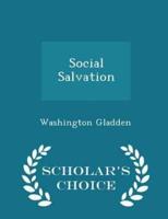 Social Salvation - Scholar's Choice Edition