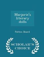 Marjorie's Literary Dolls - Scholar's Choice Edition