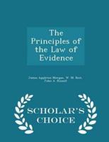 The Principles of the Law of Evidence - Scholar's Choice Edition