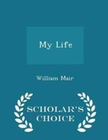 My Life - Scholar's Choice Edition
