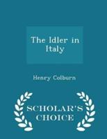 The Idler in Italy - Scholar's Choice Edition