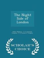 The Night Side of London - Scholar's Choice Edition