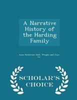 A Narrative History of the Harding Family - Scholar's Choice Edition