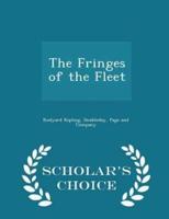 The Fringes of the Fleet - Scholar's Choice Edition